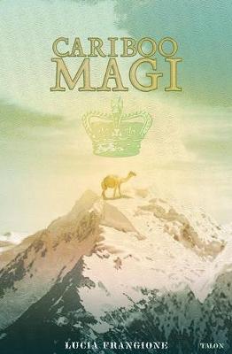 Book cover for Cariboo Magi