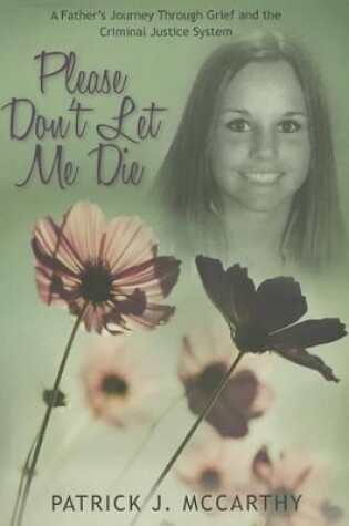 Cover of Please Don't Let Me Die