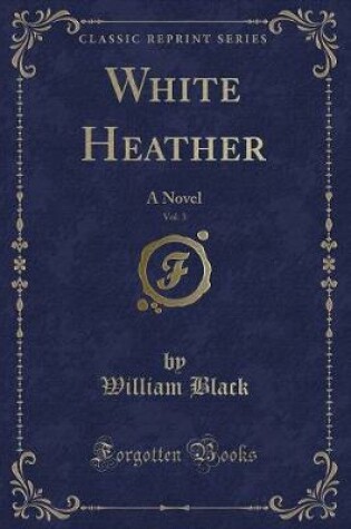 Cover of White Heather, Vol. 3