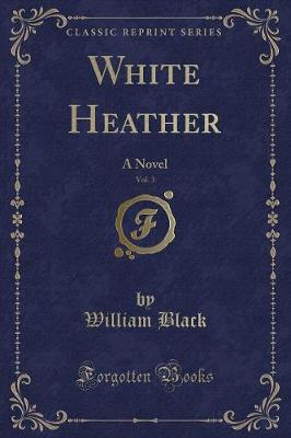 Book cover for White Heather, Vol. 3