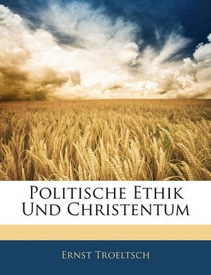 Book cover for Politische Ethik Und Christentum