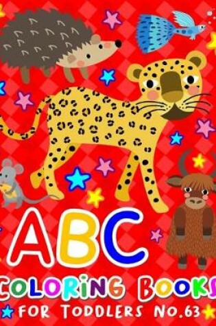 Cover of ABC Coloring Books for Toddlers No.63
