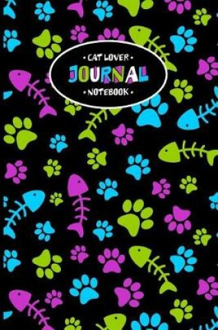 Cover of Cat Paw Prints and Fish Bones Cat Lover Journal & Notebook