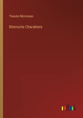 Book cover for Römische Charaktere