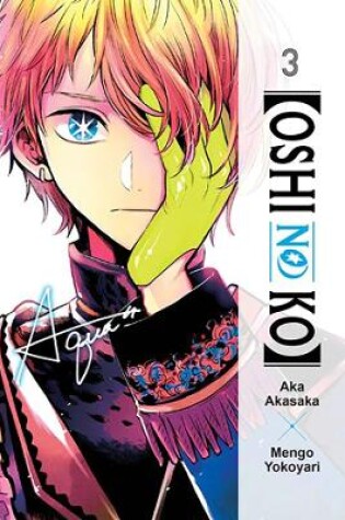 Cover of [Oshi No Ko], Vol. 3