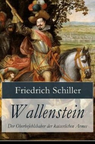 Cover of Wallenstein - Der Oberbefehlshaber der kaiserlichen Armee