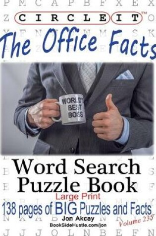 Cover of Circle It, The Office Facts, Word Search, Puzzle Book