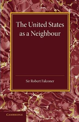 Book cover for The United States as a Neighbour from a Canadian Point of View