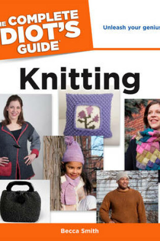 Cover of The Complete Idiot's Guide To Knitting