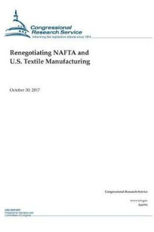 Cover of Renegotiating NAFTA and U.S. Textile Manufacturing