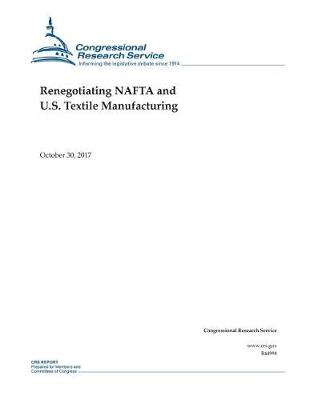 Book cover for Renegotiating NAFTA and U.S. Textile Manufacturing