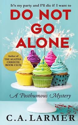 Book cover for Do Not Go Alone