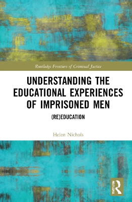 Cover of Understanding the Educational Experiences of Imprisoned Men