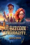 Book cover for The Bitcoin Singularity