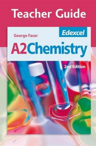 Cover of Edexcel A2 Chemistry Teacher Guide (+ CD)