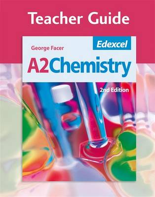 Book cover for Edexcel A2 Chemistry Teacher Guide (+ CD)