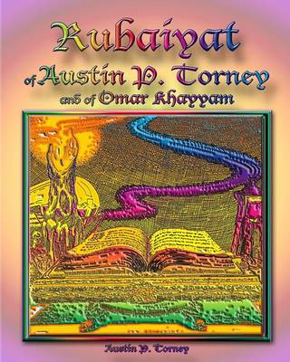 Book cover for Rubaiyat of Austin P. Torney and of Omar Khayyam