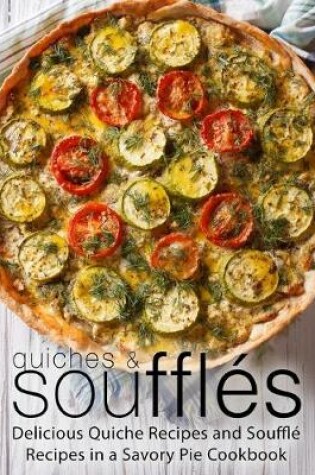 Cover of Quiches & Souffles