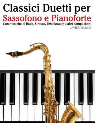 Book cover for Classici Duetti Per Sassofono E Pianoforte