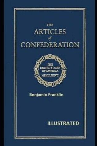 Cover of The Articles of Confederation Illustrated