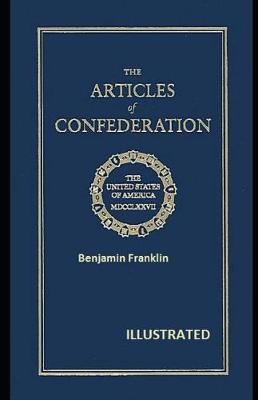 Book cover for The Articles of Confederation Illustrated