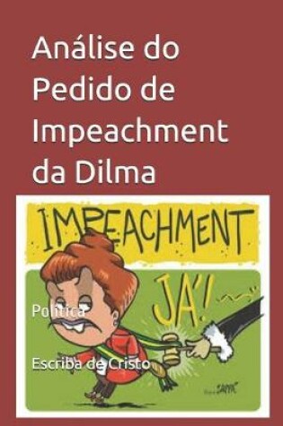 Cover of Analise do Pedido de Impeachment da Dilma