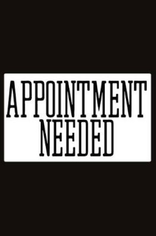 Cover of Appointment Needed