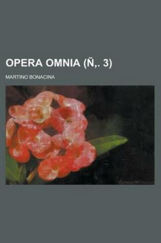 Cover of Opera Omnia Volume N . 3