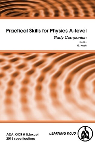 Cover of Practical Skills for Physics A-level