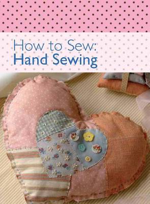 Cover of How to Sew - Hand Sewing