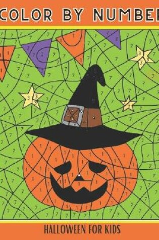 Cover of Color By Number Halloween for kids