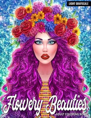 Book cover for Adult Coloring Book - Flowery Beauties