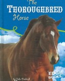 Book cover for The Thoroughbred Horse