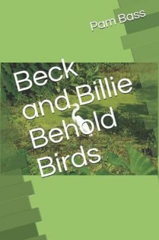 Cover of Beck and Billie Behold Birds