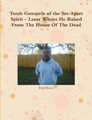 Book cover for Torah Gematria of the Set-Apart Spirit - Lazar Whom He Raised from the House of the Dead
