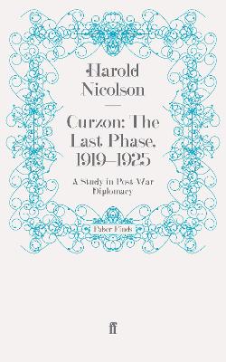 Book cover for Curzon: The Last Phase, 1919-1925