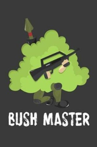 Cover of Bush Master