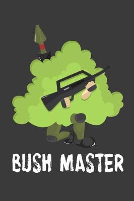 Book cover for Bush Master