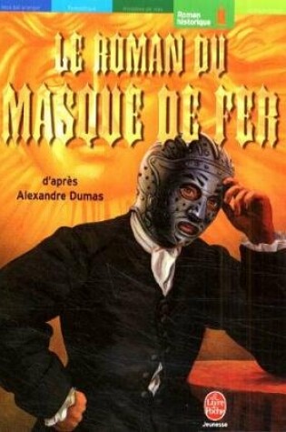 Cover of Le Roman Du Masque De Fer