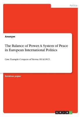 Book cover for The Balance of Power. A System of Peace in European International Politics