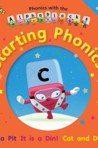 Cover of Phonics with the Alphablocks: Starting Phonics for children age 3-5 (Pack of 3 reading books, eBook CD-Rom and Parent Guide