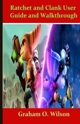 Book cover for Ratchet and Clank User Guide and Walkthrough