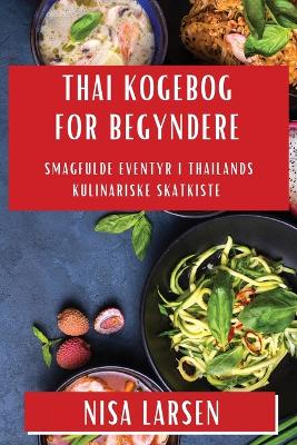 Book cover for Thai Kogebog for Begyndere