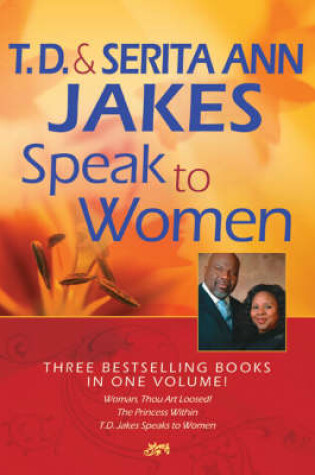Cover of T.D. and Serita Ann Jakes Speak to Women