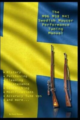 Cover of The M96 M38 M41 Swedish Mauser Performance Tuning Manual