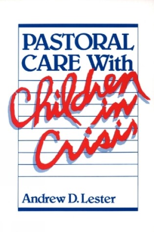 Cover of Pastoral Care with Children in Crisis