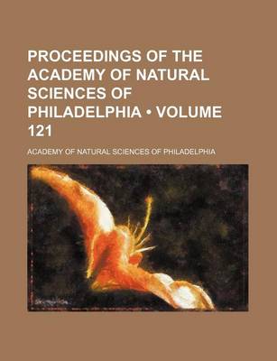 Book cover for Proceedings of the Academy of Natural Sciences of Philadelphia (Volume 121)