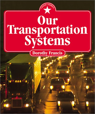 Cover of Our Transportation Systems