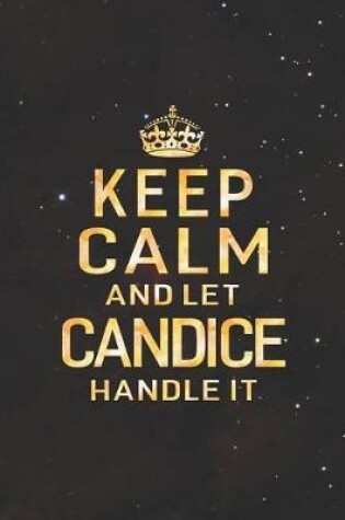 Cover of Keep Calm and Let Candice Handle It