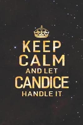 Book cover for Keep Calm and Let Candice Handle It